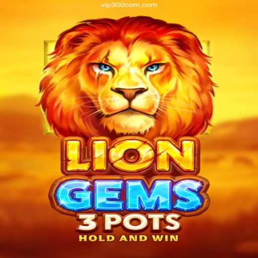 Discover the Thrilling World of LionGems3pots