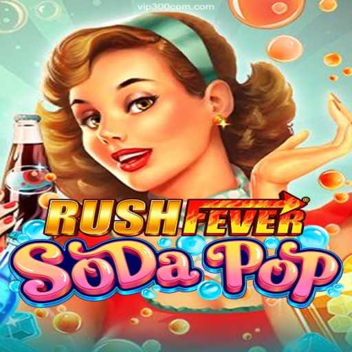 Explore the Excitement of RushFeverSodaPop: A New Gaming Experience